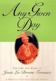 Cover of: Any given day by Jessie Lee Brown Foveaux