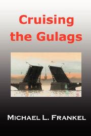 Cover of: Cruising the Gulags by Michael Frankel