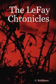 Cover of: The LeFay Chronicles by C. Robinson