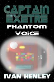 Cover of: Captain Exetre: Phantom Voice