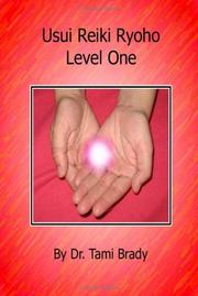 Cover of: Usui Reiki Ryoho- Level One | Dr. Tami Brady