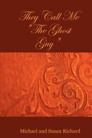 Cover of: They Call Me "The Ghost Guy"