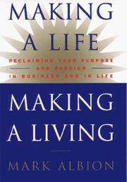 Cover of: Making a life, making a living by Mark S. Albion