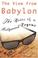 Cover of: The view from Babylon