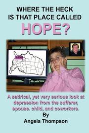 Cover of: Where the Heck is that Place Called HOPE?