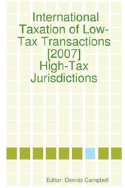 Cover of: International Taxation of Low-Tax Transactions [2007] - High-Tax Jurisdictions