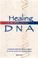 Cover of: Healing America's DNA