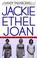 Cover of: Jackie, Ethel, Joan