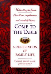 Cover of: Come to the Table: A Celebration of Family Life