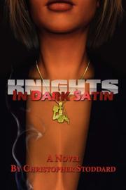 Cover of: Knights in Dark Satin by Christopher Stoddard