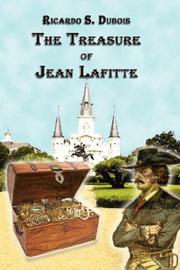 Cover of: The Treasure of Jean Lafitte | Ricardo Dubois