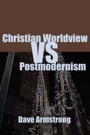 Cover of: Christian Worldview vs. Postmodernism