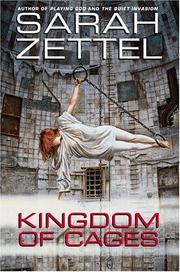 Cover of: Kingdom of cages by Sarah Zettel