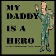 My Daddy is a Hero by Chad Childers