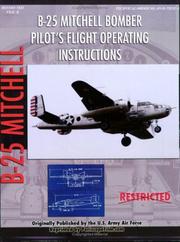 Cover of: North American B-25 Mitchell Bomber Pilot's Flight Operating Manual