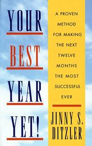 Cover of: Your best year yet!: a proven method for making the next twelve months the most successful ever