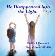 Cover of: He Disappeared into the Light