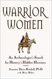 Cover of: Warrior Women: An Archaeologist's Search for History's Hidden Heroines