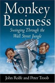 Cover of: Monkey Business: Swinging Through the Wall Street Jungle