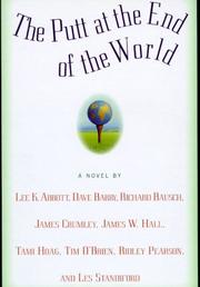 Cover of: The putt at the end of the world by Lee K. Abbott