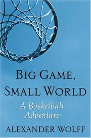 Cover of: Big Game, Small World: A Basketball Adventure