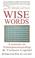 Cover of: WISE WORDS by Sean Wise