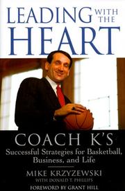 Cover of: Leading with the Heart by Mike Krzyzewski, Donald T. Phillips