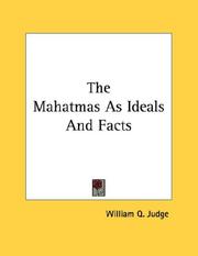 Cover of: The Mahatmas As Ideals And Facts