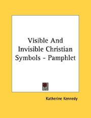 Cover of: Visible And Invisible Christian Symbols - Pamphlet