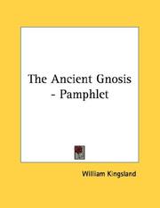Cover of: The Ancient Gnosis - Pamphlet by William Kingsland
