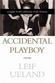 Cover of: Accidental playboy by Leif Ueland