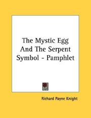 Cover of: The Mystic Egg And The Serpent Symbol - Pamphlet by Knight, Richard Payne