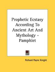 Cover of: Prophetic Ecstasy According To Ancient Art And Mythology - Pamphlet