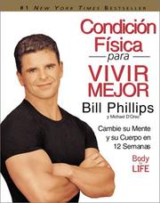 Condicion Fisica para Vivir Mejor by Bill Phillips
