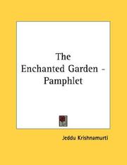 Cover of: The Enchanted Garden - Pamphlet by Jiddu Krishnamurti