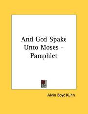 Cover of: And God Spake Unto Moses - Pamphlet by Alvin Boyd Kuhn