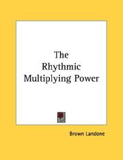 Cover of: The Rhythmic Multiplying Power | Brown Landone