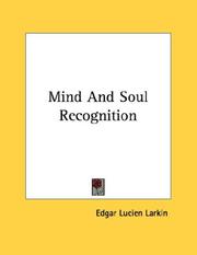 Cover of: Mind And Soul Recognition | Edgar Lucien Larkin