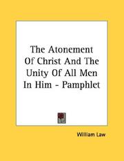 Cover of: The Atonement Of Christ And The Unity Of All Men In Him - Pamphlet