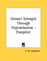 Cover of: Greater Strength Through Vegetarianism - Pamphlet
