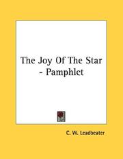 Cover of: The Joy Of The Star - Pamphlet by Charles Webster Leadbeater