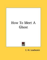 Cover of: How To Meet A Ghost