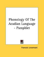 Cover of: Phonology Of The Acadian Language - Pamphlet