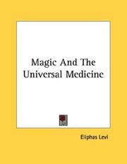 Cover of: Magic And The Universal Medicine