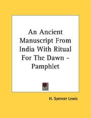 Cover of: An Ancient Manuscript From India With Ritual For The Dawn - Pamphlet by H. Spencer Lewis