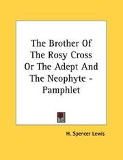 Cover of: The Brother Of The Rosy Cross Or The Adept And The Neophyte - Pamphlet