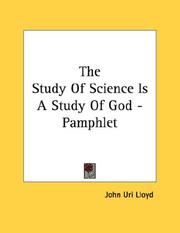 Cover of: The Study Of Science Is A Study Of God - Pamphlet