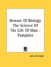 Cover of: Beware Of Biology The Science Of The Life Of Man - Pamphlet