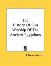 Cover of: The History Of Sun Worship Of The Ancient Egyptians