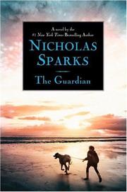 Cover of: The guardian by Nicholas Sparks